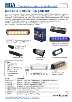 MS6 LED Blixtljus, R65 godkänt