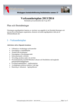 Verksamhetsplan 2013/2014 - Riksbyggens BRF Stockholmshus nr 37