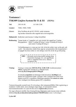 Tentamen i TSKS09 Linjära System för I1 & Ii1 (TEN1)