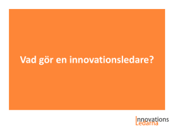 Vad gör en innovationsledare?