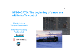 STEG+CATO: The beginning of a new era ithi t ffi t l within traffic control