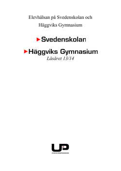 Elevhälsan på Svedenskolan och Häggviks Gymnasium Läsåret 13/14