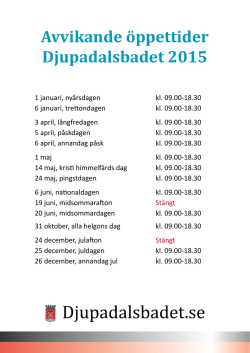 Avvikande öppettider Djupadalsbadet 2015