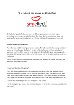 Få et nyt smil hos Visage med Smileffect.