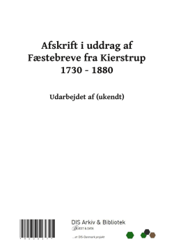 Afskrift i uddrag af Fæstebreve fra Kierstrup 1730-1880 - DIS