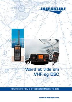 Værd at vide om VHF og dsC