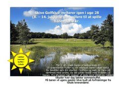 Skive Golfklub inviterer igen i uge 28 (8. – 14. juli) alle golfspillere til