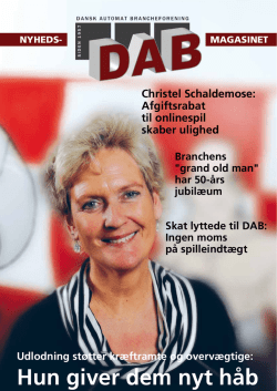 Hun giver dem nyt håb - Dansk Automat Brancheforening: DAB