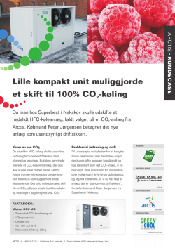 Lille kompakt unit muliggjorde et skift til 100% CO -køling