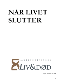 NÅR LIVET SLUTTER - Landsforeningen Liv & Død