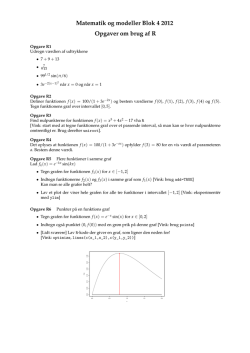Matematik og modeller Blok 4 2012 Opgaver om brug af R