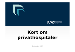 `Kort om privathospitaler` her