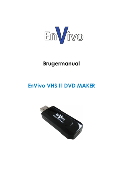 Brugermanual EnVivo VHS til DVD MAKER