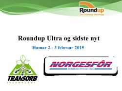 Roundup Ultra og sidste nyt