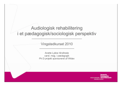 Audiologisk rehabilitering i et pædagogisk/sociologisk perspektiv