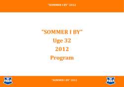 SOMMER I BY” Uge 32 2012 Program