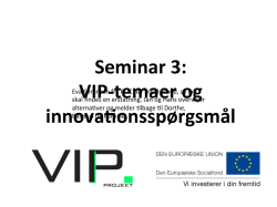 VIP temaer og innovationsspørgsmål