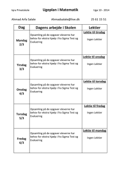 Ugeplan i Matematik Dag Dagens arbejde i Skolen Lektier