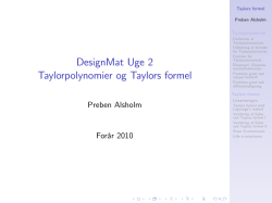 DesignMat Uge 2 Taylorpolynomier og Taylors formel