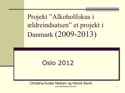 Projekt ”Alkoholfokus i ældreindsatsen” 2009-2013
