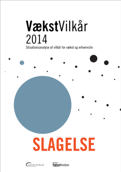 VækstVilkår 2014 Slagelse - CENTER FOR VÆKSTANALYSE.