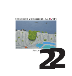Filmklubben Delicatessen 2013I 2014 Sæson22