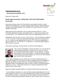 Danish Agro koncernen realiserede i 2013 det hidtil bedste årsresultat.