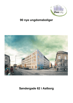 90 nye ungdomsboliger Søndergade 62 i Aalborg - AKU