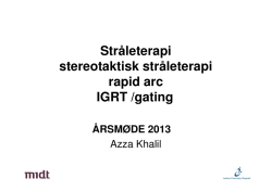 Stråleterapi stereotaktisk stråleterapi rapid arc IGRT /gating