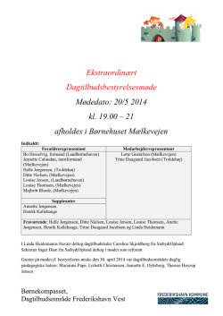 Ekstraordinært Dagtilbudsbestyrelsesmøde Mødedato: 20/5 2014 kl