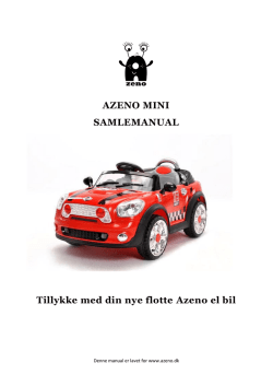 AZENO MINI SAMLEMANUAL Tillykke med din nye flotte Azeno el bil