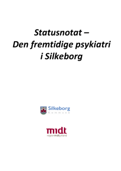 Statusnotat – Den fremtidige psykiatri i Silkeborg