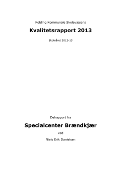Kvalitetsrapport 2013 Specialcenter Brændkjær