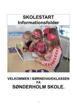 SKOLESTART Informationsfolder SØNDERHOLM SKOLE.