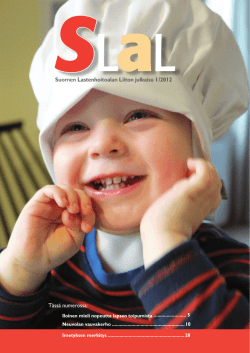Tässä numerossa: Suomen Lastenhoitoalan Liiton julkaisu 1 /2012