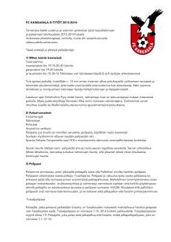 FC KANGASALA D-TYTÖT 2013-2014 Tervetuloa kaikki uudet ja jo