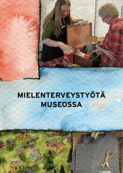 MIELENTERVEYSTYÖTÄ MUSEOSSA