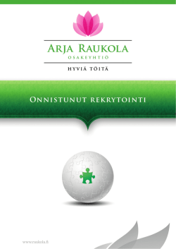 Onnistunut Rekrytointi Arja Raukola Oy 01062012