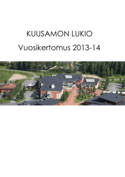 KUUSAMON LUKIO Vuosikertomus 2013-14