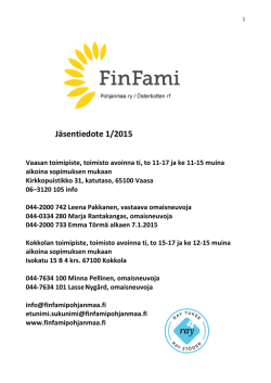 Jäsentiedote 1/2015 - FinFami Pohjanmaa ry, FinFami Österbotten rf
