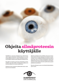 Lataa ohjeet [PDF] - Silmäproteesit Lehto ja Sohlberg Oy