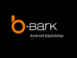 Android-ohjelman käyttöopas, ver 1.0.2 (PDF) - b-bark