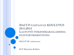HACCP-vastaavan KOULUTUS 29.5.2013 Laatutyö