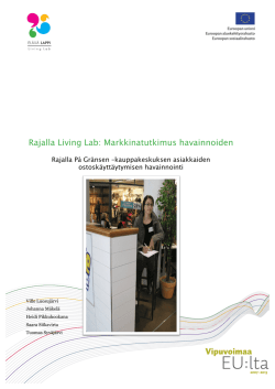 Rajalla Living Lab: Markkinatutkimus havainnoiden