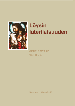 Löysin luterilaisuuden - Suomen Luther