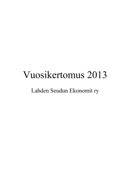 Vuosikertomus 2013.pdf - Lahden Seudun Ekonomit ry