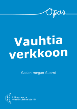 Vauhtia verkkoon - Sadan megan Suomi