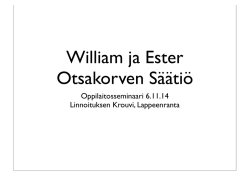 Seminaariesitys - William ja Ester Otsakorven Säätiö