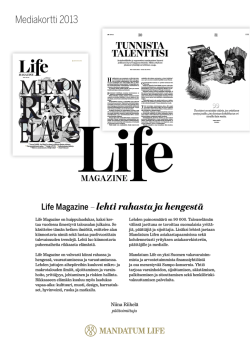 Life Magazine –lehti rahasta ja hengestä Mediakortti 2013