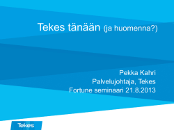 Pekka Kahri, Tekes - Fortunefinland.fi